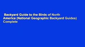 Measuring at 100cm x 42cm and printed on 320gsm fine art. Backyard Guide To The Birds Of North America National Geographic Backyard Guides Complete Video Dailymotion