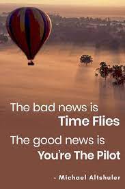 Quote Of The Day Balloon Quotes Hot Air Balloon Quotes Time Flies Quotes
