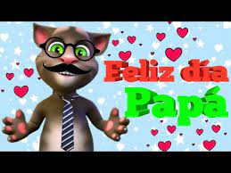Sábado, 19 de marzo de 2016. Feliz Dia Papa Te Amo Papa Dedicacion A Dia Del Padre Gato Tom Youtube