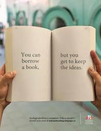 You Can Borrow A Book But You Get To Keep The Ideas A Wonderful Thing About Libraries Library Quotes Books Book Quotes