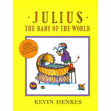 Greenwillow books an imprint ofharpercollinspublishers. Julius The Baby Of The World By Kevin Henkes
