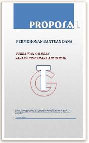 Contoh proposal permohonan bantuan normalisasi sungai. Kumpulan Proposal Gratis Contoh Proposal Permohonan Bantuan Perbaikan Saluran Air Bersih