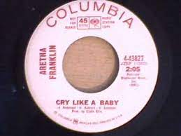 Aretha Franklin Cry Like A Baby Youtube