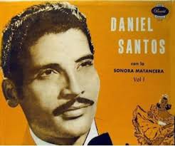 Daniel Santos, el Rey de la Cubanidad (La cubanidad es amor, dicen en la  Isla)