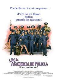 Loca Academia De Policia Academia De Policia Peliculas De Los 80 Y Policia