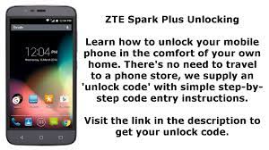 Spark mobile insurance disputes or queries. Unlock Zte Spark Plus Sim Network Unlock Pin Youtube