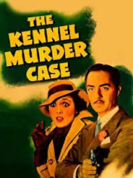 Movie Review: The Kennel Murder Case (1933) – Golden Age of Detective  Fiction