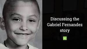 The trials of gabriel fernandez. Abuse Stories The Death Of Gabriel Fernandez Torrance Personal Injury And Sexual Abuse Lawyer Los Angeles Metro Area