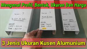 Tulisan ini yaitu perihal profil kusen alumunium atau profil kusen aluminium untuk pintu dan jendela. 3 Jenis Kusen Alumunium Inilah Profil Bentuk Ukuran Dan Harga Nya Youtube