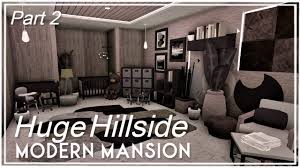 Today i try to do a cheap house and i got it i can build a house for 1 500. Huge Hillside Private Modern Mansion Speedbuild Part 2 4 Roblox Bloxburg Youtube