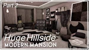 Discover, share and add your knowledge! Huge Hillside Private Modern Mansion Speedbuild Part 2 4 Roblox Bloxburg Youtube