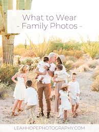 3 Styling Tips For Your Family Clients Leah Hope Photography Hope Photography Family Photos Fashion Tips