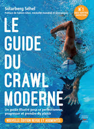 « le dos crawlé : Le Guide Du Crawl Moderne Nouvelle Edition Revue Et Augmentee Amazon De Gilles Elise Sehel Solarberg Palomba Robert Fremdsprachige Bucher