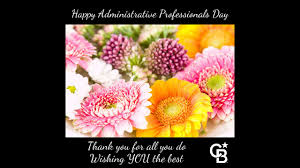 Administrative assistant jobs are quite common, and may be found with virtually any kind of these jobs are often on a temporary basis, for periods ranging from a few days to several months. Happy Administrative Professionals Day Youtube