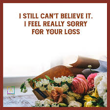 Condolences message to a friend who lost his father. Top 100 Condolence Messages Short Condolences Sympathy Quotes