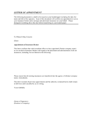 Scenario #1 — a complete submission with a broker of record letter is received by a currently appointed broker (see definition above) on an account with. Insurance Broker Letter Of Appointment In Word And Pdf Formats