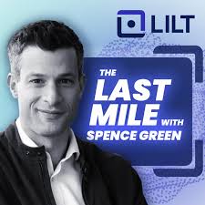 The Last Mile with Spence Green