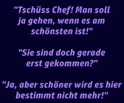 Tschuss Chef In 2020 Lustige Spruche Lustige Zitate Und Spruche Lustig