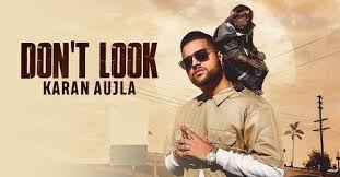 New Song Don T Look Mp3 Download Free Online By Karan Aujla 2019 Don T Look Mp3 Song Download Online Punjabi Song Free Downloa Mp3 Song Download Mp3 Song Songs