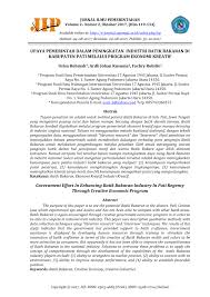 Menurutnya, ekonomi kreatif adalah suatu proses untuk meningkatkan nilai tambah hasil dari eksplorasi kekayaan intelektual berupa kreativitas, keahlian, dan bakat individu. Pdf Upaya Pemerintah Dalam Peningkatan Industri Batik Bakaran Di Kabupaten Pati Melalui Program Ekonomi Kreatif