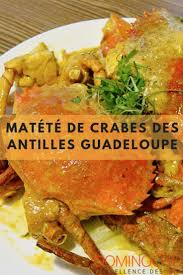 Matete De Crabes Des Antilles Guadeloupe Recettes Recette Crabe Plat Creole Gourmettes