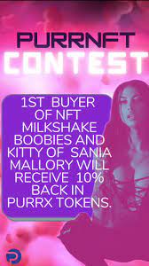 PurrNFT on X: 📣 Contest! Buy the MILKSHAKE BOOBIES and KITTY of SANIA  MALLORY and WIN!! 🎁💋 #art #NFT #Love #purrnft #cryptocurrency  t.cof1ZxiPl0g0  X