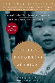9 видео 25 338 просмотров обновлен 17 июл. The Lost Daughters Of China Adopted Girls Their Journey To America And The Search Fora Missing Past Evans Karin 9781585426768 Amazon Com Books