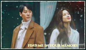 Later, ha jin gets offered a role as an anchor in writer hwang so seon's drama but needs jeong hoon's help. Find Me In Your Memory Korean Drama Fan Review