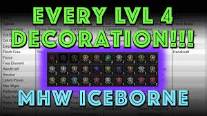 Every Lvl 4 Decoration The Good Ones Mhw Iceborne