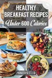 First and foremost, the recipes have to taste great! 13 Best 600 Calories Meals Ideas 600 Calorie Meals 500 Calorie Meals Meals