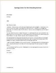 Sample letter unable to attend function. Apology Letter For Not Attending Seminar Writeletter2 Com