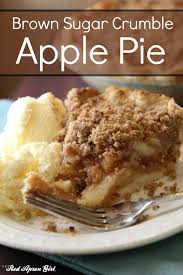 Brown Sugar Crumble Apple Pie The Red Apron Girl Recipes Recipe Desserts Apple Recipes Apple Crumble Pie