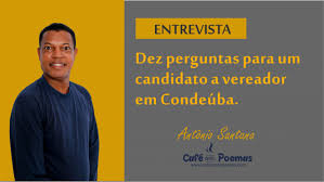 Entrevista - Dez perguntas para um candidato a vereador em Condeúba