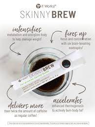 Pin By Robertavictery On Skinny Brew It Works Products Skinny Coffee Itworks