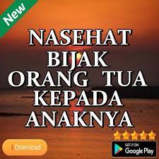 Maybe you would like to learn more about one of these? Nasehat Bijak Orang Tua Kepada Anaknya For Android Apk Download