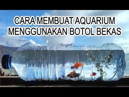 Tapi kalo yang pake casan tadi bisa di banyakin lampunya ko. 10 Ide Cara Membuat Aquarium Dari Botol Aqua Bekas Anna K Cummings