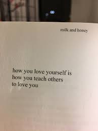 Rupi Kaur Poetry How You Love Yourself Rupi Kaur Poetry Cute Quotes Words