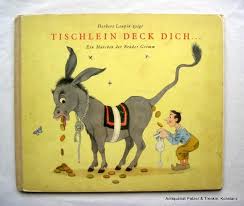 Die waren werden gratis verteilt. Tischlein Deck Dich Goldesel Und Knuppel Aus Dem Sack Hrsg Von J K Schiele Zurich Globi Vlg 1945 Quer Fol Mit 6 Ganzs U 1 Doppelblattgr Farb Illustrationen Von Herbert Leupin 8 Bl Farbiger