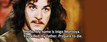 Image result for my name is inigo montoya