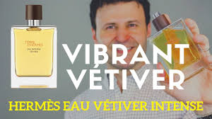 New Terre D Hermes Eau Intense Vetiver Review Max Forti Youtube