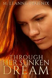 THROUGH HER SUNKEN DREAM: Part III