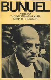 Three Screenplays Viridiana the Exterminating Angel Simon of the Desert by  Bunuel Luis