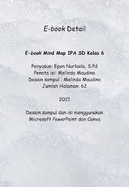 Pelajaran ipa untuk kelas 6 atau untuk tingkat sd/mi ialah salah satu mata pelajaran yang terdapat di setiap sekolah negri dan swasta. E Book Mind Map Ipa Kls 6 Link You Tube