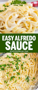 Easy Alfredo Sauce Recipe Love From The Oven In 2020 Alfredo Sauce Recipe Easy Simple Chicken Alfredo Recipe Alfredo Sauce