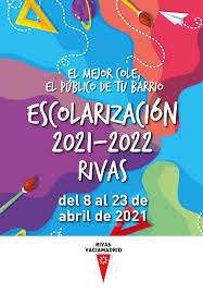 Los periodos vacacionales quedarán establecidos. Escolarizacion Curso 2021 2022 Rivas Ciudad