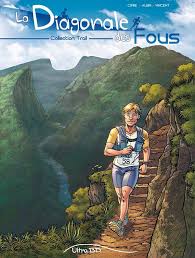 Siłą rzeczy diagonale des fous stał się moim najważniejszym startem w 2014 roku. Culture Loisirs La Diagonale Des Fous Le Grand Raid A Sa Bande Dessinee Clicanoo Re