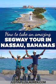 Nassau Segway Tour A Fun Way To Explore Nassau Bahamas Caribbean Travel Tropical Travel Island Travel