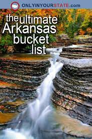 30 Things You Ve Got To See And Do Here In Arkansas Arkansas Road Trip Road Trip Places Arkansas Travel
