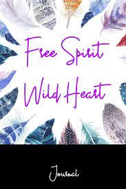Check spelling or type a new query. Journal Free Spirit Wild Heart An Inspirational Notebook For Daily Journaling Amazon De Publishing 1570 Fremdsprachige Bucher