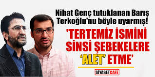 Nihat genç, 1956 yılında, trabzon'da dünyaya geldi. Nihat Genc Tutuklanan Baris Terkoglu Nu Boyle Uyarmis Ismini Sinsi Sebekelere Alet Etme